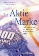 Cover: Die Aktie als Marke Cover: Die Aktie als Marke
