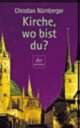 Cover: Kirche, wo bist du?