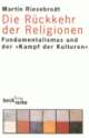 Cover: Die Rückkehr der Religionen Cover: Die Rückkehr der Religionen
