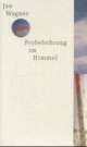 Cover: Probebohrung im Himmel Cover: Probebohrung im Himmel