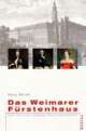Cover: Das Weimarer Fürstenhaus
