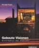 Cover: Gebaute Visionen Cover: Gebaute Visionen
