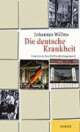 Cover: Die deutsche Krankheit Cover: Die deutsche Krankheit