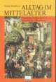 Cover: Alltag im Mittelalter