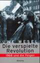 Cover: Die verspielte Revolution Cover: Die verspielte Revolution