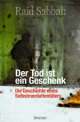 Cover: Der Tod ist ein Geschenk Cover: Der Tod ist ein Geschenk