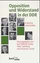 Cover: Opposition und Widerstand in der DDR Cover: Opposition und Widerstand in der DDR