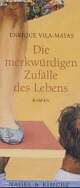 Cover: Die merkwürdigen Zufälle des Lebens