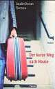 Cover: Der kurze Weg nach Hause