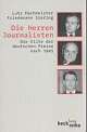 Cover: Die Herren Journalisten Cover: Die Herren Journalisten