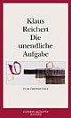Cover: Die unendliche Aufgabe