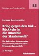 Cover: Krieg gegen den Irak - Rückkehr in die Anarchie der Staatenwelt?