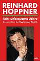 Cover: Acht unbequeme Jahre
