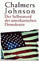Cover: Der Selbstmord der amerikanischen Demokratie