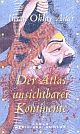 Cover: Der Atlas unsichtbarer Kontinente