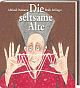 Cover: Die seltsame Alte Cover: Die seltsame Alte