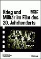 Cover: Krieg und Milit�r im Film des 20. Jahrhunderts