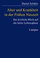 Cover: Alter und Krankheit in der Frühen Neuzeit