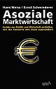 Cover: Asoziale Marktwirtschaft Cover: Asoziale Marktwirtschaft