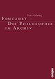 Cover: Foucault - Die Philosophie im Archiv