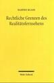 Cover: Rechtliche Grenzen des Realitätsfernsehens Cover: Rechtliche Grenzen des Realitätsfernsehens