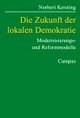 Cover: Die Zukunft der lokalen Demokratie Cover: Die Zukunft der lokalen Demokratie