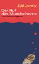 Cover: Der Ruf des Muschelhorns Cover: Der Ruf des Muschelhorns
