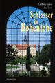 Cover: Schlösser in Hohenlohe
