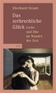 Cover: Das zerbrechliche Glück Cover: Das zerbrechliche Glück
