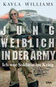 Cover: Jung, weiblich, in der Army Cover: Jung, weiblich, in der Army