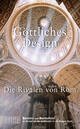 Cover: Göttliches Design oder Die Rivalen von Rom
