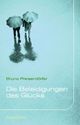 Cover: Die Beleidigungen des Glücks Cover: Die Beleidigungen des Glücks