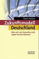 Cover: Zukunftsmodell Deutschland