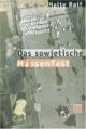 Cover: Das sowjetische Massenfest Cover: Das sowjetische Massenfest