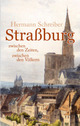Cover: Straßburg zwischen den Zeiten, zwischen den Völkern