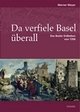 Cover: Da verfiele Basel überall