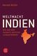 Cover: Weltmacht Indien Cover: Weltmacht Indien