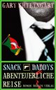 Cover: Snack Daddys abenteuerliche Reise