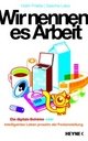 Cover: Wir nennen es Arbeit
