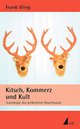 Cover: Kitsch, Kommerz und Kult