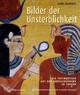 Cover: Bilder der Unsterblichkeit