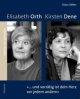 Cover: Elisabeth Orth. Kirsten Dene Cover: Elisabeth Orth. Kirsten Dene