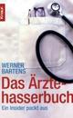 Cover: Das Ärztehasserbuch Cover: Das Ärztehasserbuch
