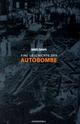 Cover: Eine Geschichte der Autobombe