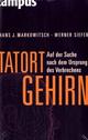Cover: Tatort Gehirn Cover: Tatort Gehirn