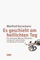 Cover: Es geschieht am helllichten Tag Cover: Es geschieht am helllichten Tag