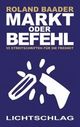 Cover: Markt oder Befehl