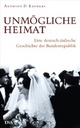 Cover: Unmögliche Heimat