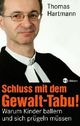 Cover: Schluss mit dem Gewalttabu Cover: Schluss mit dem Gewalttabu