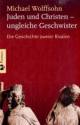 Cover: Juden und Christen - ungleiche Geschwister